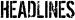 Headlines