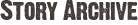 Story Archive